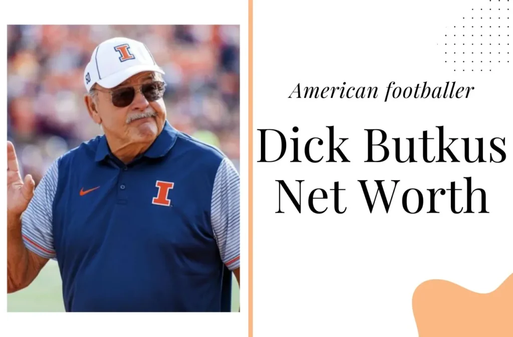 Dick Butkus Net Worth