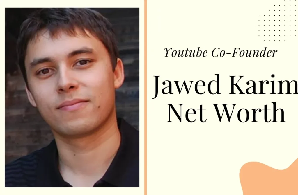 Jawed Karim Net Worth