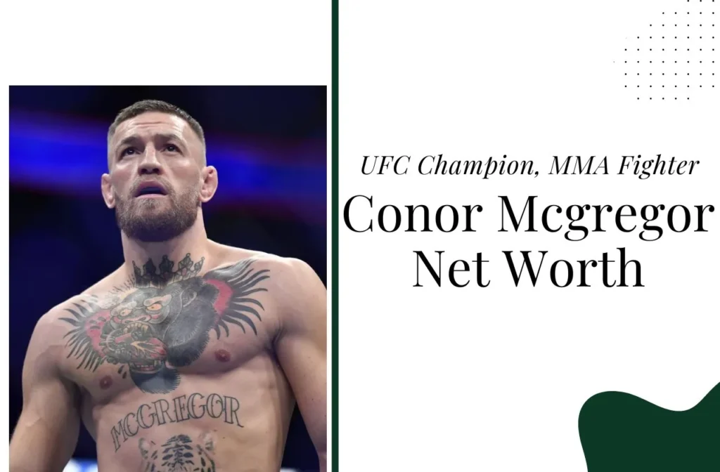 Conor Mcgregor Net Worth
